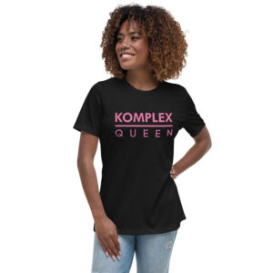 KOMPLEX QUEEN (b.2) Women’s Relaxed T-Shirt